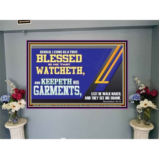 BLESSED IS HE THAT WATCHETH AND KEEPETH HIS GARMENTS  Bible Verse Portrait  GWJOY12704  