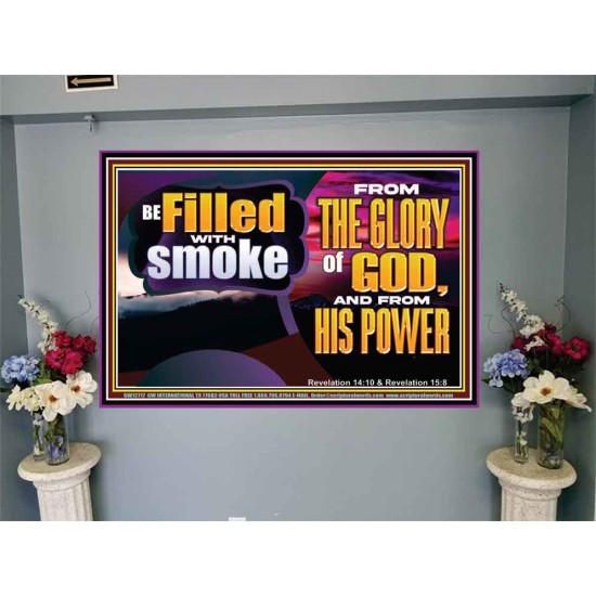 BE FILLED WITH SMOKE FROM THE GLORY OF GOD AND FROM HIS POWER  Christian Quote Portrait  GWJOY12717  