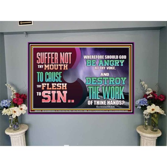 SUFFER NOT THY MOUTH TO CAUSE THY FLESH TO SIN  Bible Verse Portrait  GWJOY12976  