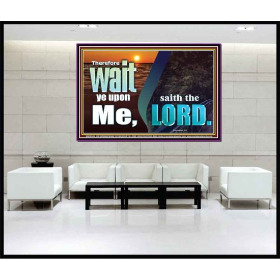 WAIT YE UPON ME SAITH THE LORD  Custom Biblical Paintings  GWJOY10305  