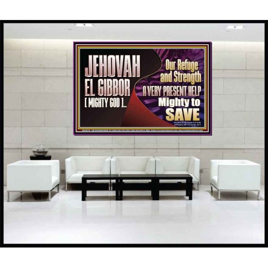JEHOVAH EL GIBBOR MIGHTY GOD MIGHTY TO SAVE  Eternal Power Portrait  GWJOY10715  
