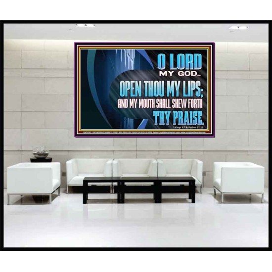 OPEN THOU MY LIPS AND MY MOUTH SHALL SHEW FORTH THY PRAISE  Scripture Art Prints  GWJOY11742  