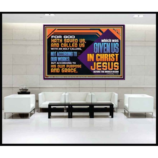CALLED US WITH AN HOLY CALLING NOT ACCORDING TO OUR WORKS  Bible Verses Wall Art  GWJOY12064  