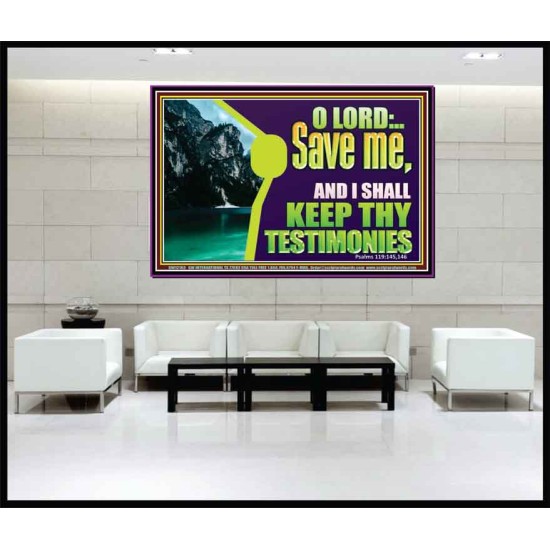 SAVE ME AND I SHALL KEEP THY TESTIMONIES  Inspirational Bible Verses Portrait  GWJOY12163  