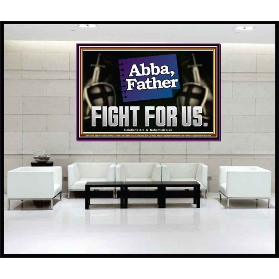 ABBA FATHER FIGHT FOR US  Scripture Art Work  GWJOY12729  