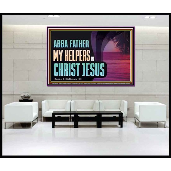 ABBA FATHER MY HELPERS IN CHRIST JESUS  Unique Wall Art Portrait  GWJOY13095  