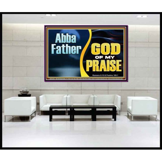 ABBA FATHER GOD OF MY PRAISE  Scripture Art Portrait  GWJOY13100  