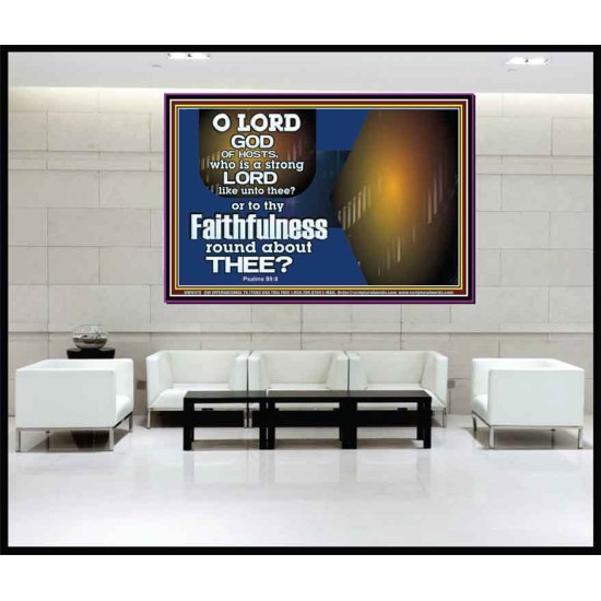 WHO IS A STRONG LORD LIKE UNTO THEE OUR GOD  Scriptural Décor  GWJOY9979  