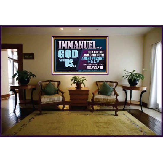IMMANUEL GOD WITH US OUR REFUGE AND STRENGTH MIGHTY TO SAVE  Ultimate Inspirational Wall Art Portrait  GWJOY12247  