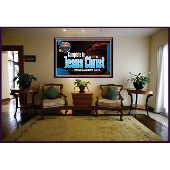 COMPLETE IN JESUS CHRIST FOREVER  Affordable Wall Art Prints  GWJOY9905  