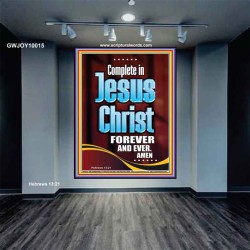 COMPLETE IN JESUS CHRIST FOREVER  Children Room Portrait  GWJOY10015  "37x49"