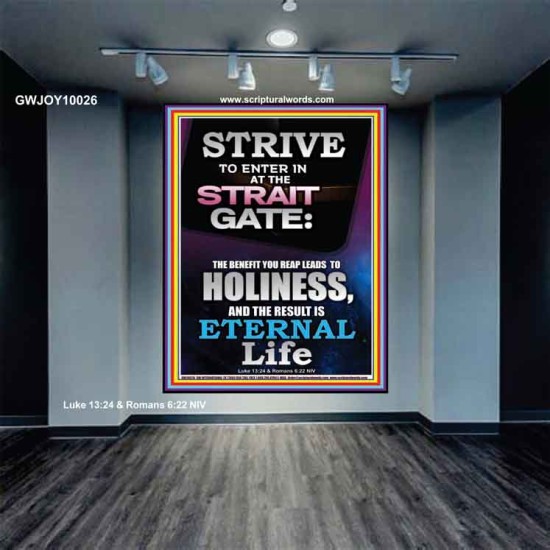 STRAIT GATE LEADS TO HOLINESS THE RESULT ETERNAL LIFE  Ultimate Inspirational Wall Art Portrait  GWJOY10026  