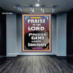 PRAISE GOD IN HIS SANCTUARY  Art & Wall Décor  GWJOY10061  "37x49"
