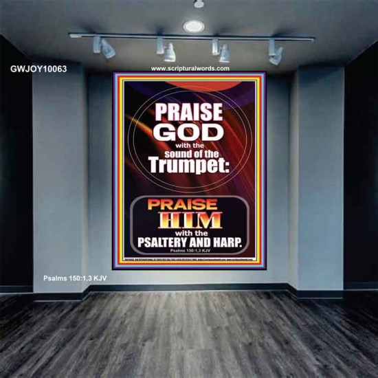 PRAISE HIM WITH TRUMPET, PSALTERY AND HARP  Inspirational Bible Verses Portrait  GWJOY10063  