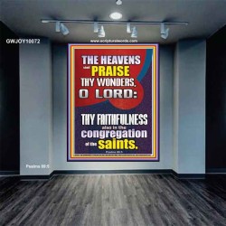 THE HEAVENS SHALL PRAISE THY WONDERS O LORD ALMIGHTY  Christian Quote Picture  GWJOY10072  "37x49"