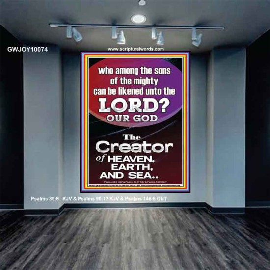 O LORD OUR GOD CREATOR OF HEAVEN, EARTH AND SEA  Custom Wall Art Print  GWJOY10074  