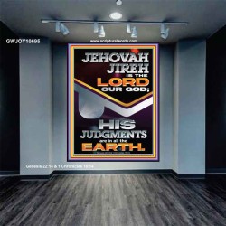 JEHOVAH JIREH IS THE LORD OUR GOD  Contemporary Christian Wall Art Portrait  GWJOY10695  "37x49"