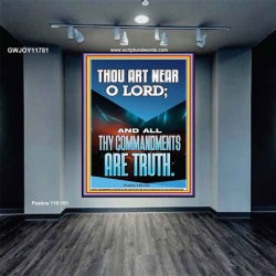 O LORD ALL THY COMMANDMENTS ARE TRUTH  Christian Quotes Portrait  GWJOY11781  "37x49"