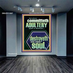 WHOSO COMMITTETH  ADULTERY WITH A WOMAN DESTROYETH HIS OWN SOUL  Sciptural Décor  GWJOY11807  "37x49"