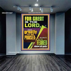 THE LORD IS GREATLY TO BE PRAISED  Custom Inspiration Scriptural Art Portrait  GWJOY11847  "37x49"