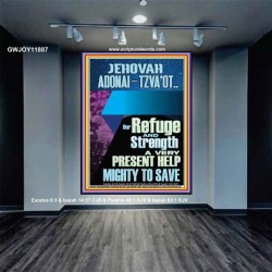 JEHOVAH ADONAI-TZVA'OT LORD OF HOSTS AND EVER PRESENT HELP  Church Picture  GWJOY11887  "37x49"