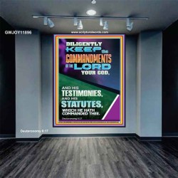 DILIGENTLY KEEP THE COMMANDMENTS OF THE LORD OUR GOD  Church Portrait  GWJOY11896  "37x49"