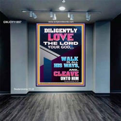 DILIGENTLY LOVE THE LORD OUR GOD  Children Room  GWJOY11897  "37x49"