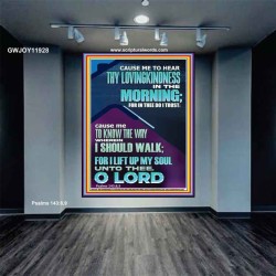 LET ME EXPERIENCE THY LOVINGKINDNESS IN THE MORNING  Unique Power Bible Portrait  GWJOY11928  "37x49"