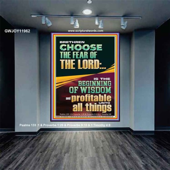 BRETHREN CHOOSE THE FEAR OF THE LORD THE BEGINNING OF WISDOM  Ultimate Inspirational Wall Art Portrait  GWJOY11962  