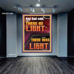 LET THERE BE LIGHT AND THERE WAS LIGHT  Christian Quote Portrait  GWJOY11998  "37x49"