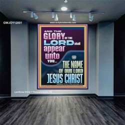 THE GLORY OF THE LORD SHALL APPEAR UNTO YOU  Contemporary Christian Wall Art  GWJOY12001  "37x49"