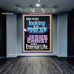 LOOKING FOR THE MERCY OF OUR LORD JESUS CHRIST UNTO ETERNAL LIFE  Bible Verses Wall Art  GWJOY12120  "37x49"