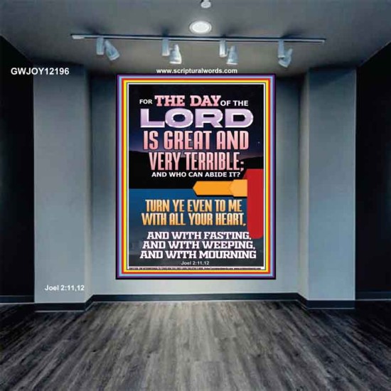 THE DAY OF THE LORD IS GREAT AND VERY TERRIBLE REPENT NOW  Art & Wall Décor  GWJOY12196  