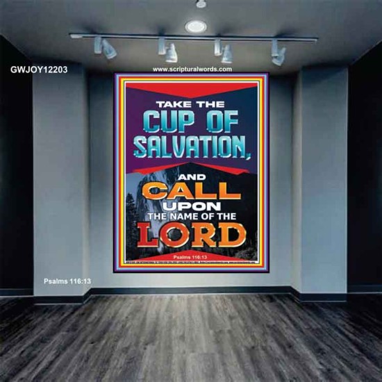 TAKE THE CUP OF SALVATION AND CALL UPON THE NAME OF THE LORD  Scripture Art Portrait  GWJOY12203  