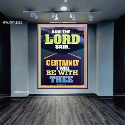 CERTAINLY I WILL BE WITH THEE DECLARED THE LORD  Ultimate Power Portrait  GWJOY12232  "37x49"