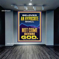 AN HYPOCRITE SHALL NOT COME BEFORE GOD  Eternal Power Portrait  GWJOY12234  "37x49"