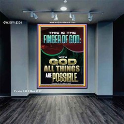 BY THE FINGER OF GOD ALL THINGS ARE POSSIBLE  Décor Art Work  GWJOY12304  "37x49"