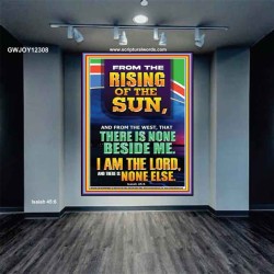FROM THE RISING OF THE SUN AND THE WEST THERE IS NONE BESIDE ME  Affordable Wall Art  GWJOY12308  "37x49"