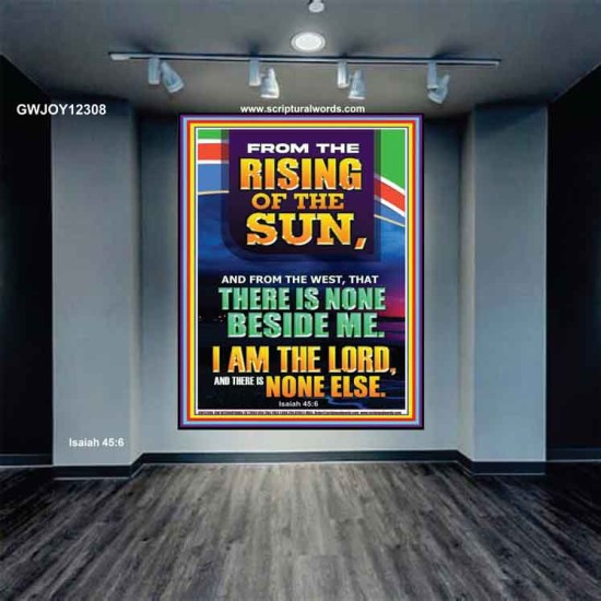 FROM THE RISING OF THE SUN AND THE WEST THERE IS NONE BESIDE ME  Affordable Wall Art  GWJOY12308  