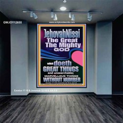 JEHOVAH NISSI THE GREAT THE MIGHTY GOD  Ultimate Power Picture  GWJOY12655  "37x49"
