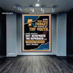 THOU SHALT FORGET THE SHAME OF THY YOUTH  Ultimate Inspirational Wall Art Portrait  GWJOY12670  "37x49"