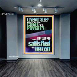 LOVE NOT SLEEP LEST THOU COME TO POVERTY  Unique Power Bible Portrait  GWJOY12681  "37x49"