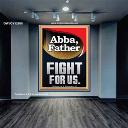 ABBA FATHER FIGHT FOR US  Children Room  GWJOY12686  "37x49"