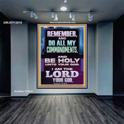 DO ALL MY COMMANDMENTS AND BE HOLY  Christian Portrait Art  GWJOY13010  "37x49"