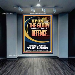 THE GLORY OF GOD SHALL BE THY DEFENCE  Bible Verse Portrait  GWJOY13013  "37x49"