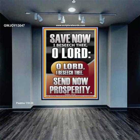 O LORD SAVE AND PLEASE SEND NOW PROSPERITY  Contemporary Christian Wall Art Portrait  GWJOY13047  