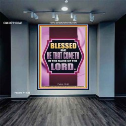 BLESSED BE HE THAT COMETH IN THE NAME OF THE LORD  Scripture Art Work  GWJOY13048  "37x49"