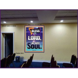 BLESS THE LORD O MY SOUL  Eternal Power Portrait  GWJOY10030  "37x49"