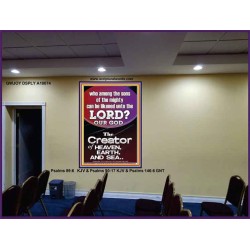 O LORD OUR GOD CREATOR OF HEAVEN, EARTH AND SEA  Custom Wall Art Print  GWJOY10074  "37x49"