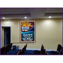 FEAR AND BELIEVED THE LORD AND IT SHALL BE WELL WITH THEE  Scriptures Wall Art  GWJOY12284  "37x49"